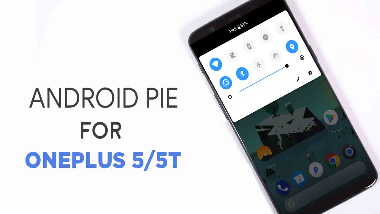 install Android 9 Pie Oneplus 5 Oneplus 5T