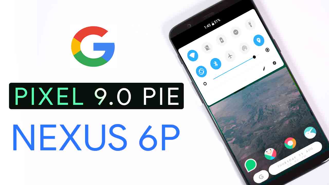 Download Android Pie Nexus 6P