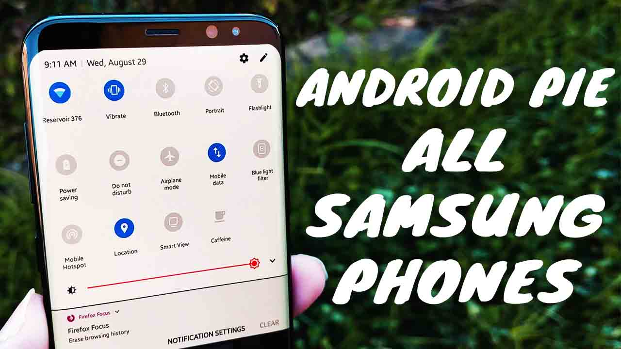 Install Android Pie for Samsung Galaxy S9 and S9 Plus Now