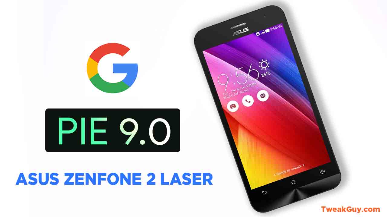 Asus Zenfone 2 Laser Android 9 Pie